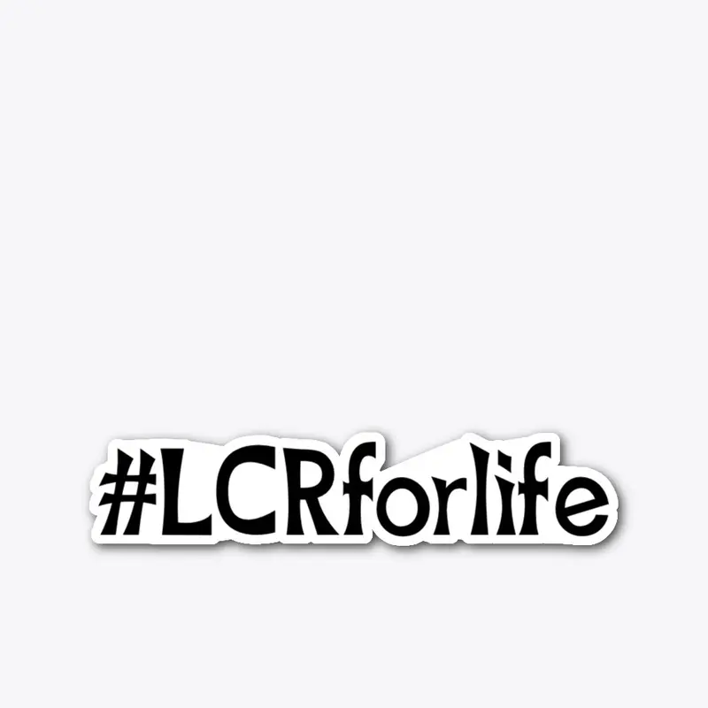 #lcrforlife sticker