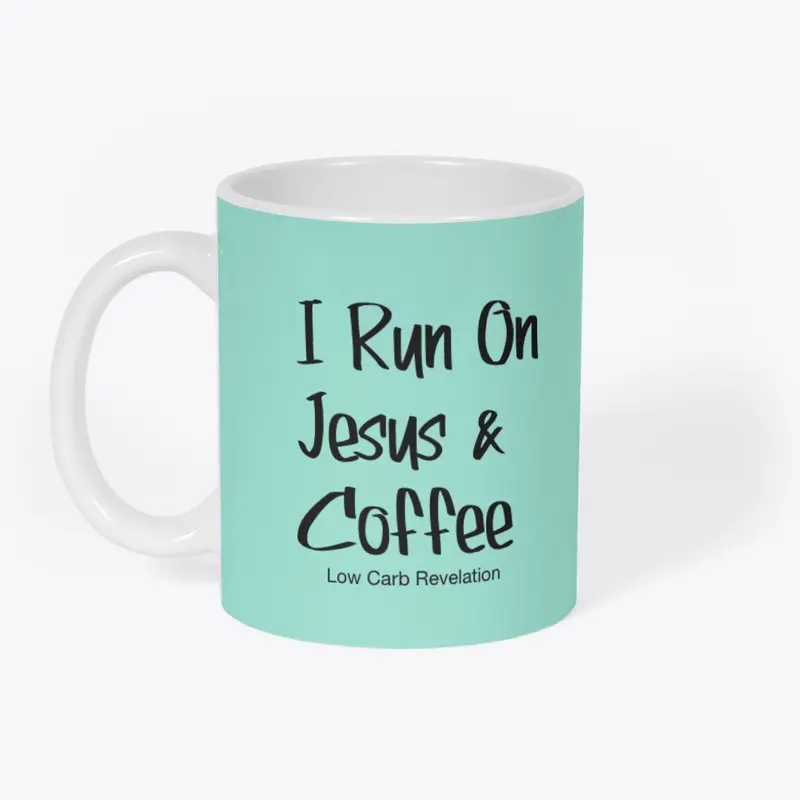 I Run On Jesus and Coffee Mug